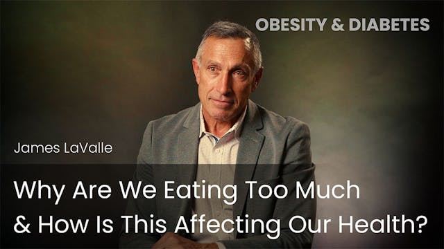 Why Are We Eating Too Much & How Is T...