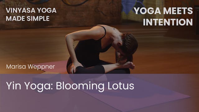 Yin Yoga: Blooming Lotus