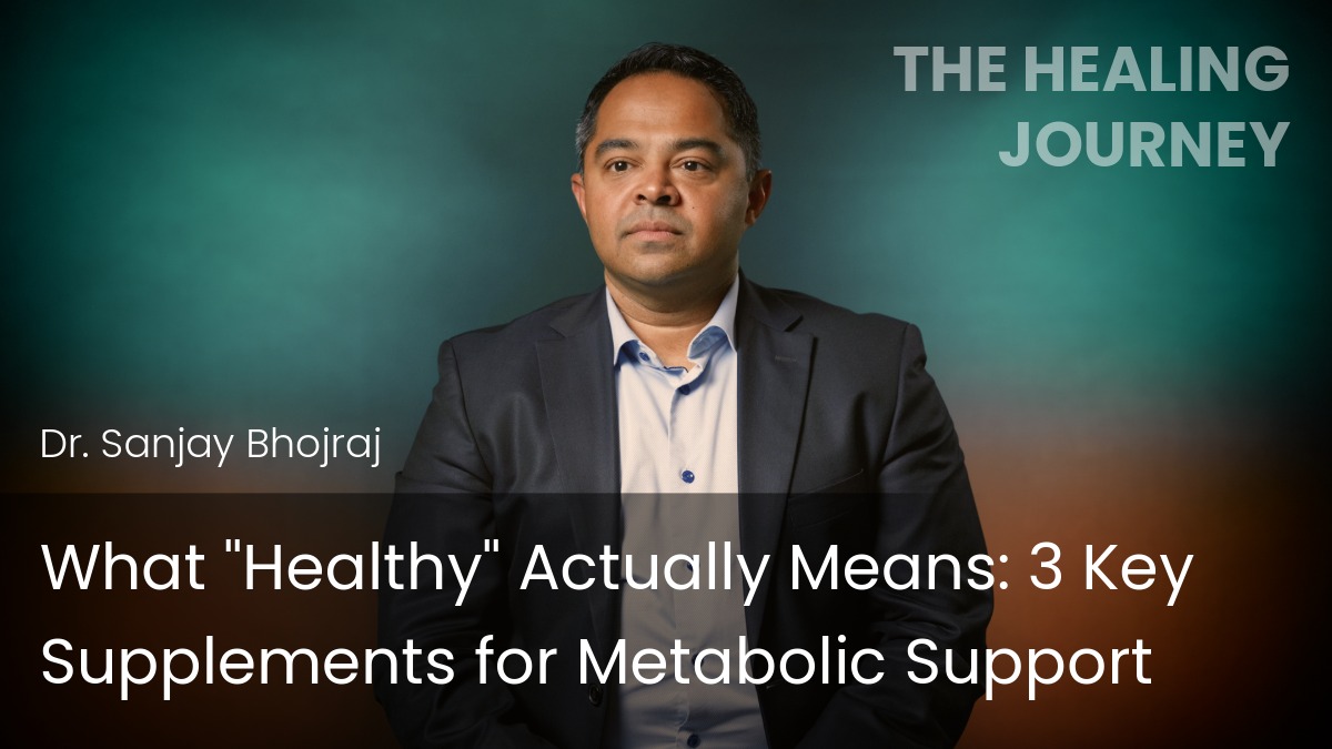 What "Healthy" Actually Means: 3 Key Supplements for Metabolic Support