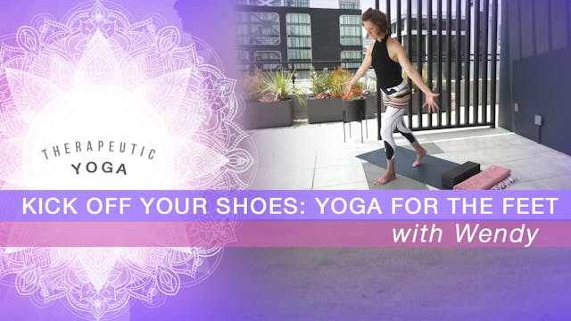 Kick Off Your Shoes: Yoga for the Feet