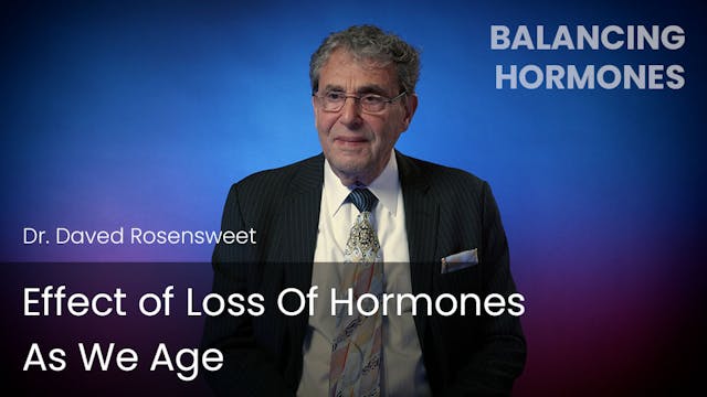 Effect of Loss Of Hormones As We Age