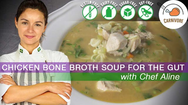 Chicken Bone Broth Soup for the Gut