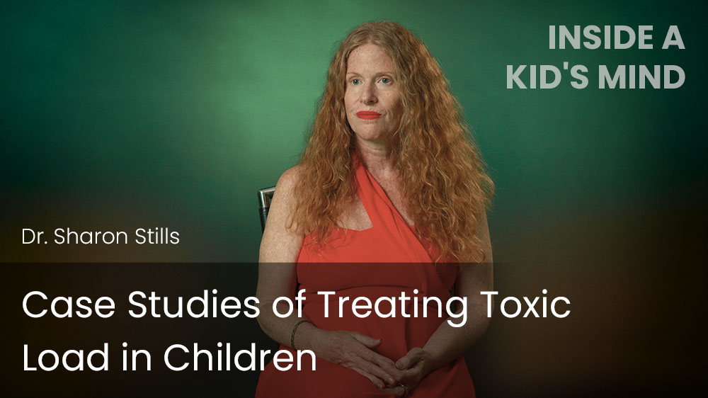 Case Studies of Treating Toxic Load in Children