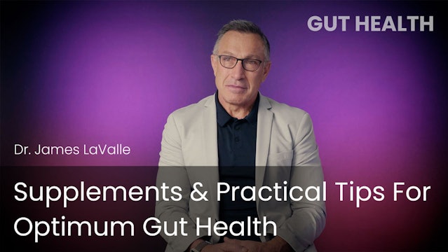 Supplements & Practical Tips For Optimum Gut Health