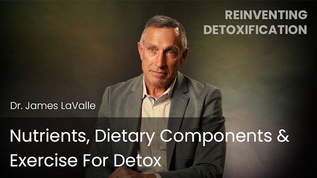Nutrients, Dietary Components & Exercise For Detox
