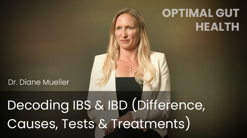 Decoding IBS & IBD (Difference, Causes, Tests & Treatments)