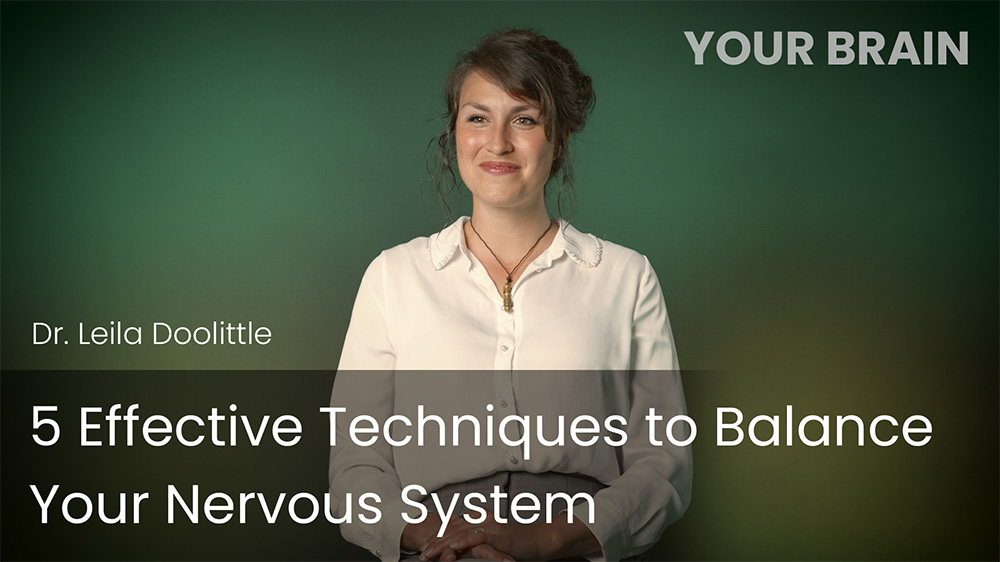 5 Effective Techniques to Balance Your Nervous System
