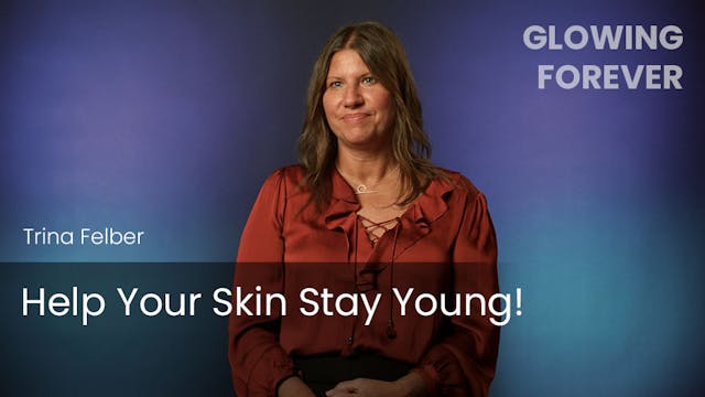 Help Your Skin Stay Young!