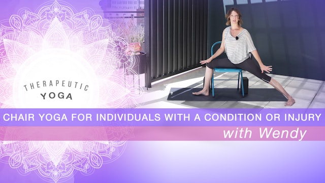 Chair Yoga for Individuals with a Condition or Injury
