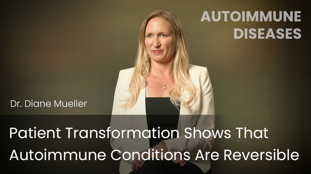 Patient Transformation Shows That Autoimmune Conditions Are Reversible