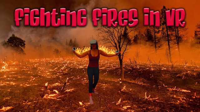 Fighting Fires In VR