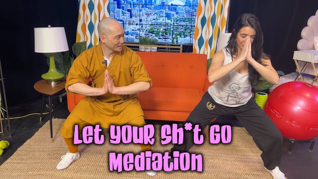 Let Your Shit Go Meditation
