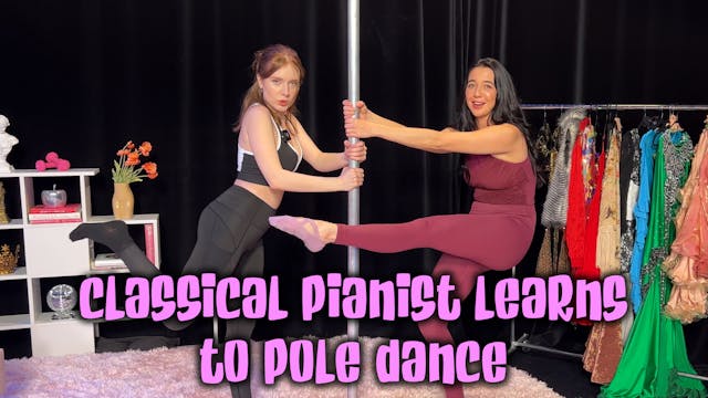 Classical Pianist Learns to Pole Dance