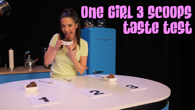 One Girl Three Scoops Taste Test