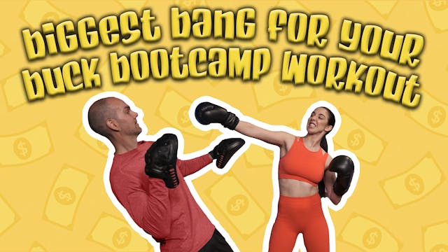 Biggest Bang for your Buck Bootcamp W...