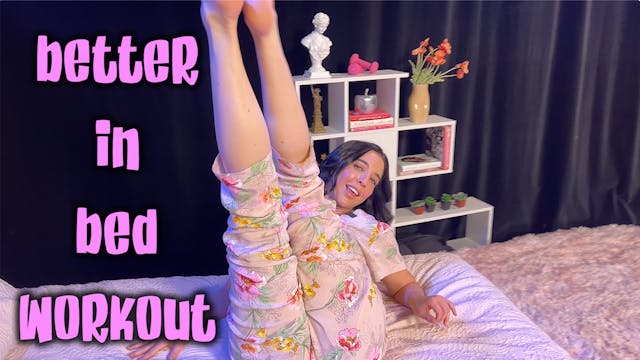 Better In Bed Workout