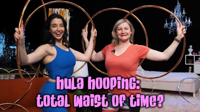 Hula Hooping: Total Waist of Time?