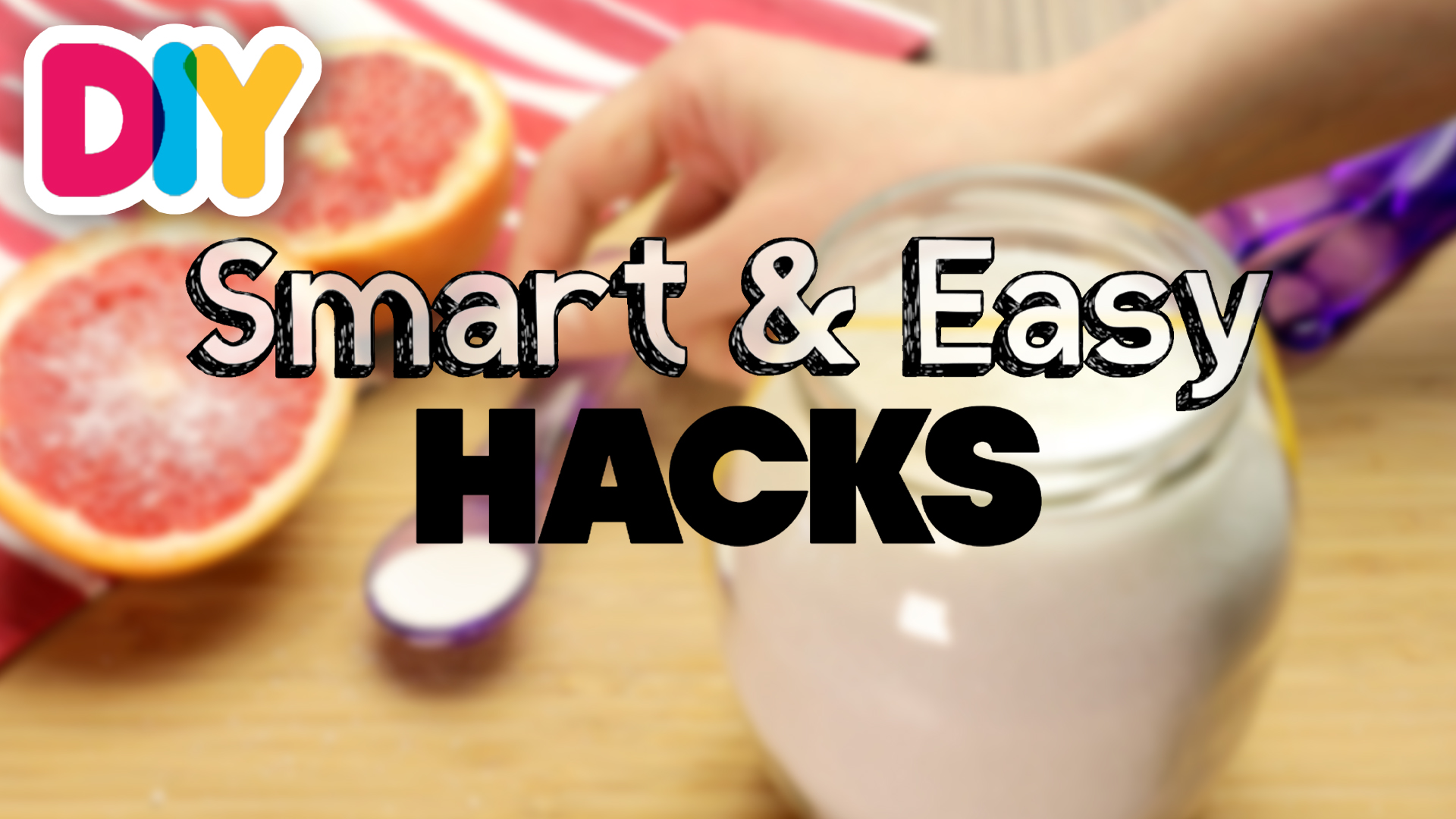 8 Smart & Easy Hacks