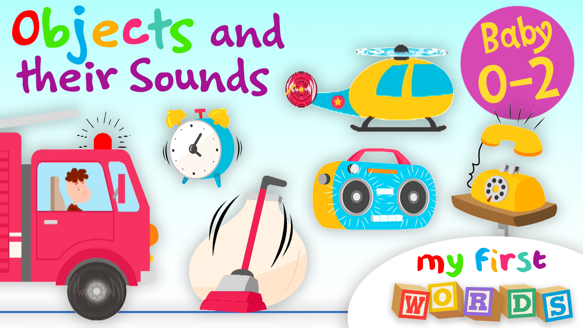Objects and their Sounds | My First Words