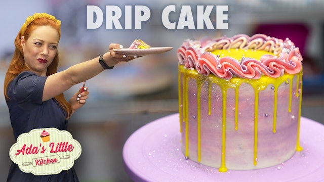 Ada’s Little Kitchen #4 | How to make a Drip Cake