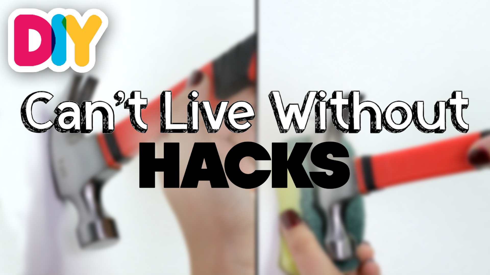 8 Hacks You Can't Live Without