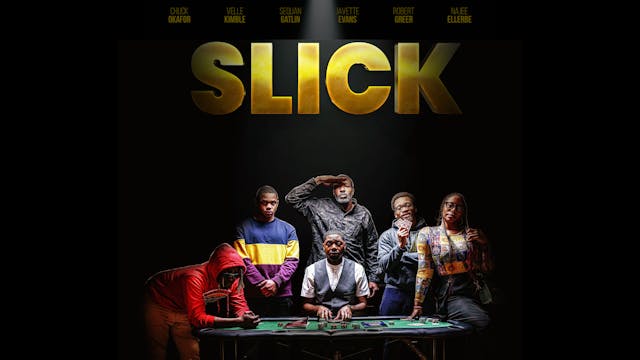 Slick (Short Film) - 2023